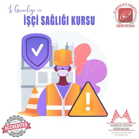 Erzurum iş sağlığı ve güvenliği kursu